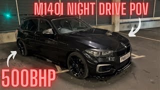 NIGHT TIME POV DRIVE IN A 500BHP M140I [upl. by Pansie]