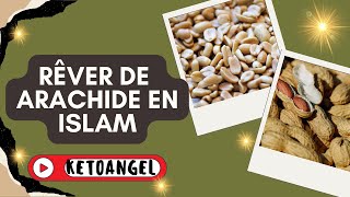 Rêver de arachide signification interprétation en islam [upl. by Netsrijk]