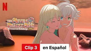 The Seven Deadly Sins El rencor de Edimburgo Parte 2 Clip 3  Tráiler en Español  Netflix [upl. by Elokyn]