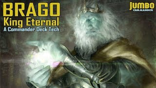 Brago King Eternal Commander Deck Tech [upl. by Aniraz]