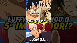 LUFFY SE TORNOU O QUINTO IMPERADOR😱 One Piece shorts [upl. by Aietal]