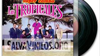 SUPER COMBO LOS TROPICALES 1975 Album Completo [upl. by Lurleen833]