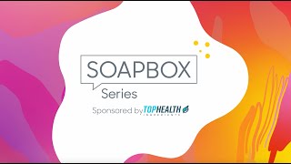 On the Soapbox with Top Health Ingredients [upl. by Anerys]