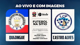 CAMPEONATO INTERMUNICIPAL 2024  11° RODADA  QUIJINGUE ✘ CASTRO ALVES [upl. by Knuth]