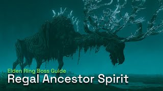 How To Defeat Regal Ancestor Spirit  Elden Ring Boss Gameplay Guide [upl. by Leif]