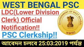 PSC Clerkship LDC Full Official Notification West Bengal PSC [upl. by Noma]