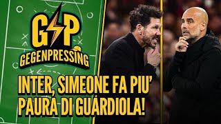 Gegenpressing Inter Simeone fa più paura di Guardiola Chi vince la Coppa dAfrica [upl. by Atiram]