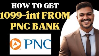 How to get 1099int from PNC Bank l Double Z [upl. by Hyacinth]