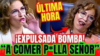 💥EXPULSADA BOMBA ¡EXPULSAN a Mª JESÚS MONTERO por mostrarle GESTOS OBSCENOS a DIPUTADO POPULAR [upl. by Idnahs497]