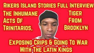 Rikers Island The Inhumane Acts Of Trinitarios Exposing Crips amp Going To War With The Latin Kings [upl. by Lynden]