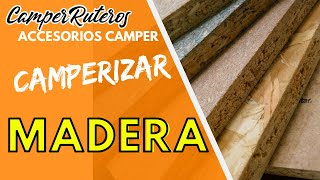 CÓMO CAMPERIZAR una FURGONETA ► 👍¿Qué MADERA usar para una furgoneta CAMPER 100 [upl. by Kolnick630]