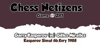 Garry Kasparov vs Gilles Miralles • Kasparov Simul  6b Evry 1988 [upl. by Greta]