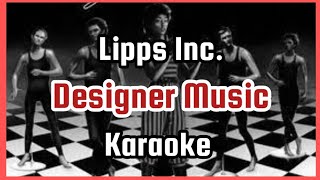 Lipps Inc Designer Music 🎤  KARAOKE AUDIO HQ  audiohq karaoke letra classichits [upl. by Damahom]