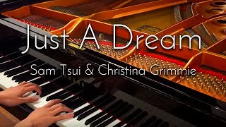 SLSMusic｜Just A Dream  Sam Tsui amp Christina Grimmie  Piano Cover [upl. by Ynaittirb293]