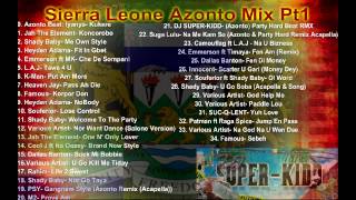 Sierra Leone Azonto Mix PT1 DJ SUPERKIDD [upl. by Hayyifas397]