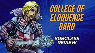 College of Eloquence Bard 5e Subclass Review [upl. by Sullecram319]