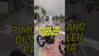 3 Motor paling di minati oleh para pria Nomor 3 jangan jangan motor punya kalian [upl. by Myrta]