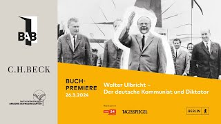 Berliner Buchpremiere Walter Ulbricht Der deutsche Kommunist und Diktator [upl. by Bohon]