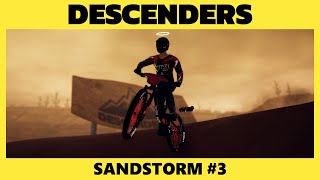 Descenders  Sandstorm 3 [upl. by Ameline]