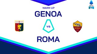 🔴 LIVE  Warm up  GENOA  ROMA  Serie A Enilive 202425 [upl. by Yadsnil981]