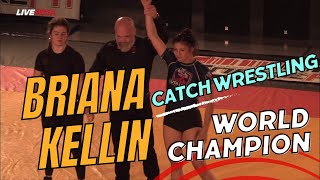 Briana Kellin Catch Wrestling World Champion [upl. by Nileuqcaj494]