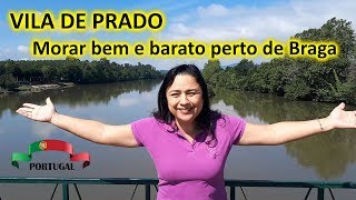 VILA DE PRADO MORAR BEM E BARATO PRÓXIMO A BRAGA [upl. by Aldwon959]