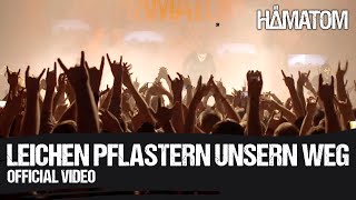 HÄMATOM  Leichen pflastern unsern Weg Official Video [upl. by Neu843]