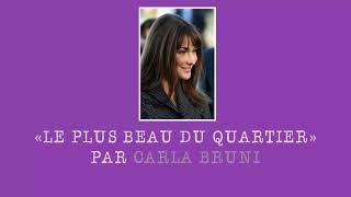 Carla Bruni «Je Suis Le Plus Beau Du Quartier» Original Lyrics [upl. by Thistle180]