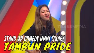 Petjah Stand Up Comedy Ummi Quary Si Tambun Pride Bikin Ngakak  COD 120324 Part 2 [upl. by Aneloaup444]