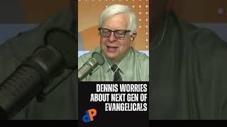 DENNIS WORRIES ABOUT THE NEXT GENERATION OF EVANGELICALS [upl. by Fernando]