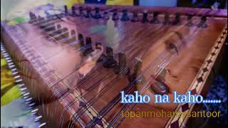 Kaho Na Kaho santoor instrumental  Please use Headphone [upl. by Patricio]