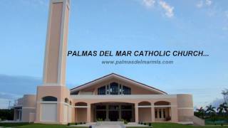 Palmas del Mar Community Catholic Church Is a Reality [upl. by Eural]