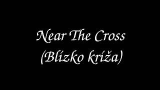 Near The Cross Blízko kríža  A Christian Hymn  Accordion [upl. by Sacrod]