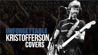 7 Unforgettable Kris Kristofferson Covers [upl. by Idelson]