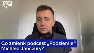 Co zmienił podcast „Podziemie” Michała Janczury [upl. by Sydel]