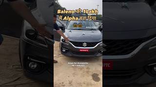 1 lakh ki Baleno Ki Modification balenoalpha balenosigmatoalpha trendingshorts trendingvideo [upl. by Hyo308]