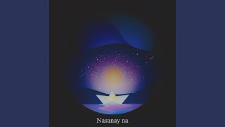 Nasanay na [upl. by Kataway]