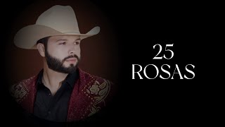 25 ROSAS  LEONARDO AGUILAR  Official Letra [upl. by Sudbury]