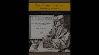 In Praise of Folly Erasmus reading [upl. by Ahtamas13]