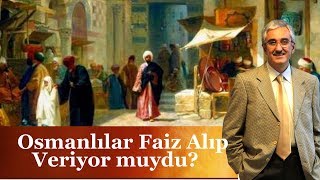 Osmanlılar Faiz Alıp Veriyor muydu  Ekrem Buğra Ekinci [upl. by Netram]