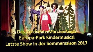 EuropaPark Kindermusical 2017Das verdrehte MärchenbuchHD [upl. by Acinad]