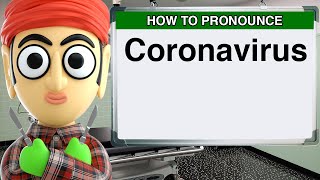 How to Pronounce Coronavirus  COVID19 [upl. by Vigor]