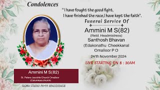 FUNERAL SERVICE OF Ammini M S 82 Retd Headmistress Santhosh Bhavan Edakonathu Cheekkanal [upl. by Philippine]