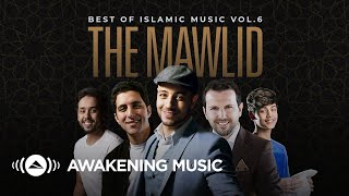 Awakening Music  The Mawlid Best of Islamic Music Vol6  2 hours of songs about Prophet Muhammad [upl. by Duggan2]