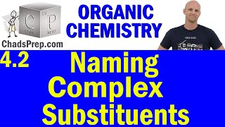 42 Naming Complex Substituents  Organic Chemistry [upl. by Ardnoik174]