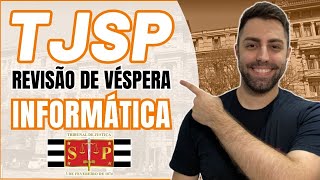 Revisão de Véspera TJSP 2023  INFORMÁTICA  Escrevente [upl. by Nomyad317]