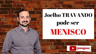 Joelho travando pode ser MENISCO [upl. by Tlok301]