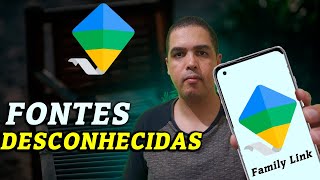 Como Ativar Fontes Desconhecidas no Family link [upl. by Aryaz]