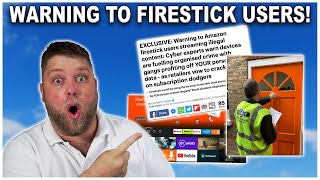 Warning to all Amazon Firestick users who stream illegal content [upl. by Donelle10]