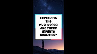 Exploring the Multiverse Are There Infinite Realities [upl. by Ikoek]